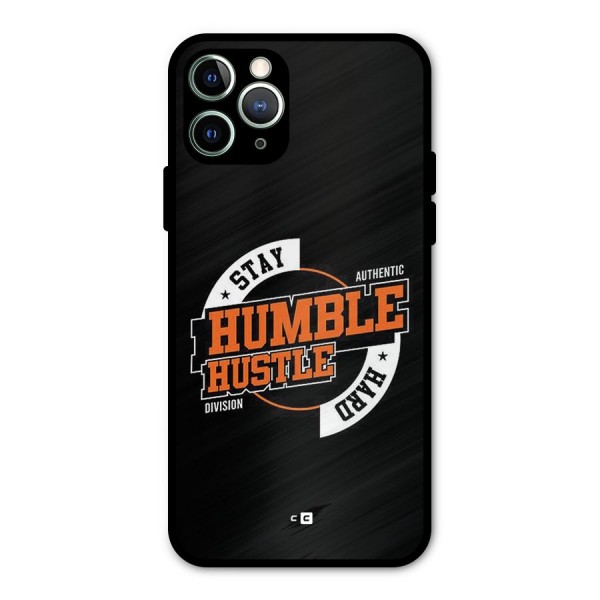 Humble Hustle Metal Back Case for iPhone 11 Pro Max