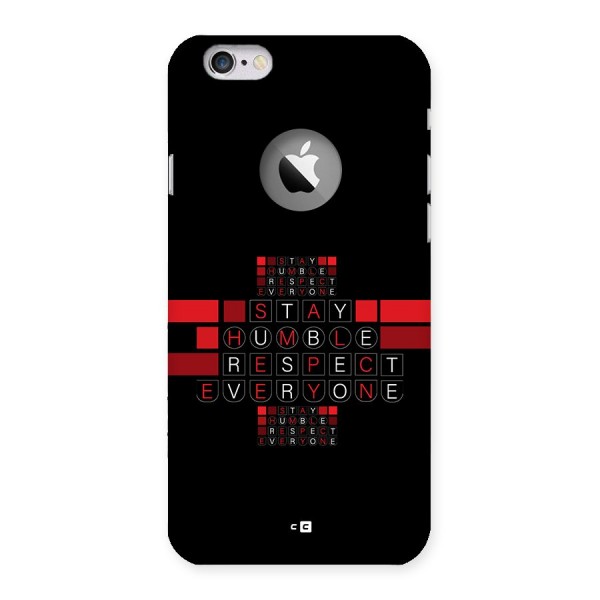 Humble Respect Back Case for iPhone 6 Logo Cut