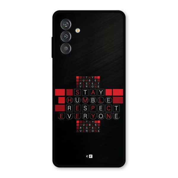 Humble Respect Metal Back Case for Galaxy F13