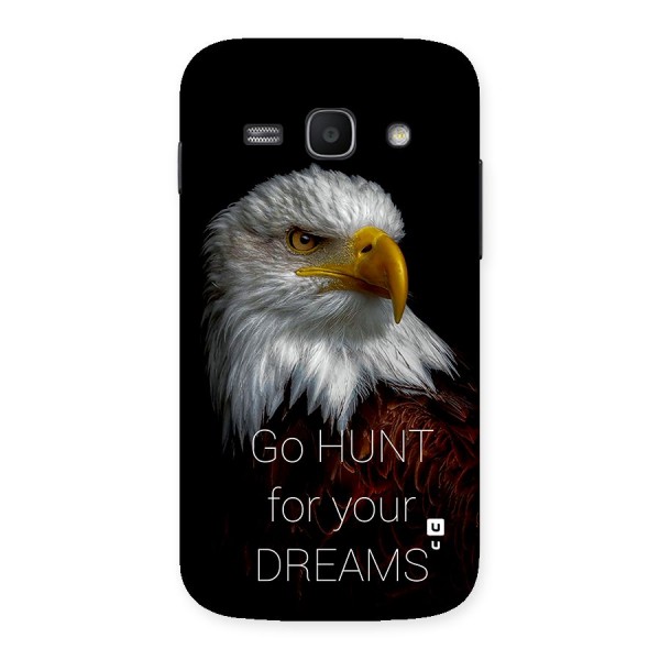 Hunt Your Dream Back Case for Galaxy Ace3