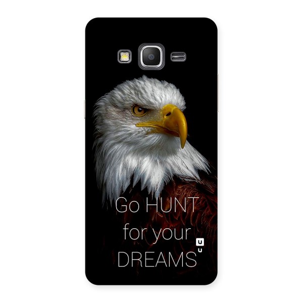 Hunt Your Dream Back Case for Galaxy Grand Prime