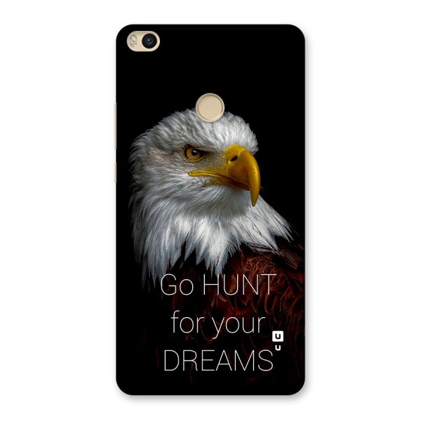 Hunt Your Dream Back Case for Mi Max 2