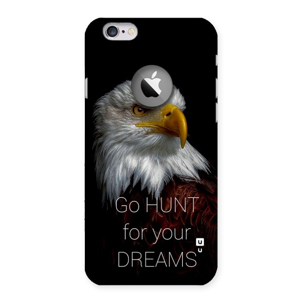 Hunt Your Dream Back Case for iPhone 6 Logo Cut