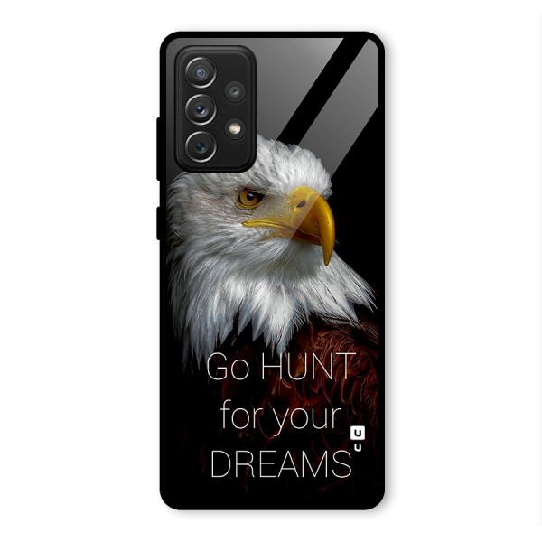 Hunt Your Dream Glass Back Case for Galaxy A72