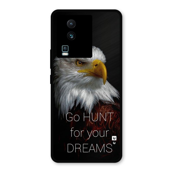 Hunt Your Dream Metal Back Case for iQOO Neo 7