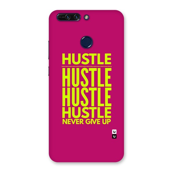 Hustle Never Give Up Back Case for Honor 8 Pro