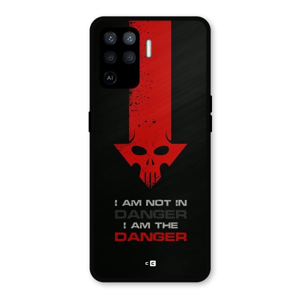 I Am Danger Metal Back Case for Oppo F19 Pro