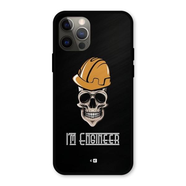I Am Engineer Metal Back Case for iPhone 12 Pro