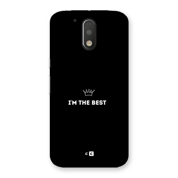 I Am The Best Back Case for Moto G4 Plus