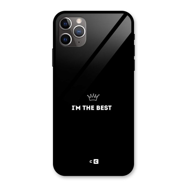 I Am The Best Glass Back Case for iPhone 11 Pro Max