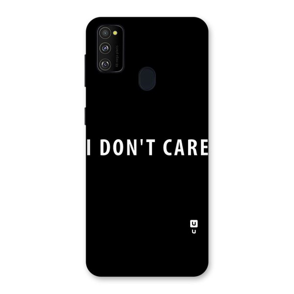 I Dont Care Typography Back Case for Galaxy M30s
