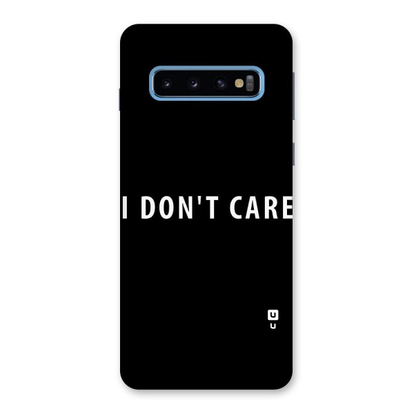 I Dont Care Typography Back Case for Galaxy S10