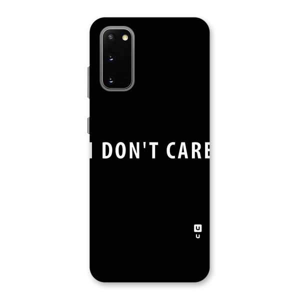 I Dont Care Typography Back Case for Galaxy S20