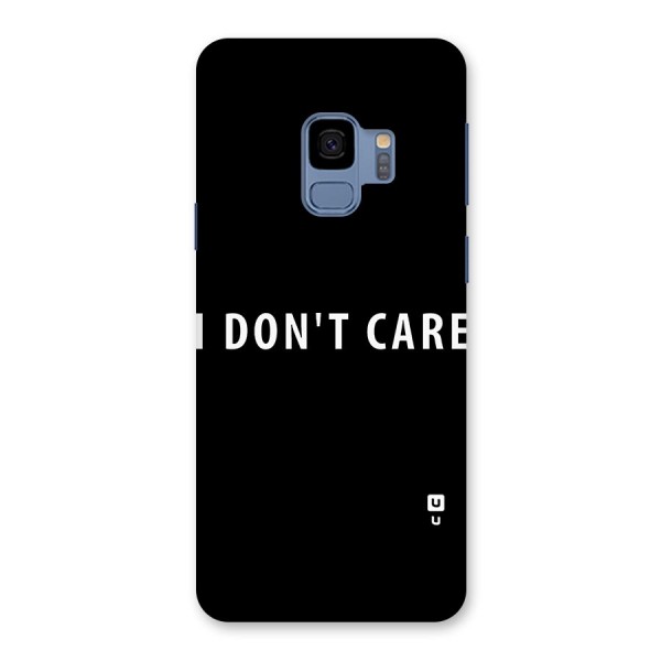 I Dont Care Typography Back Case for Galaxy S9