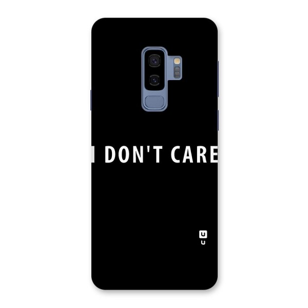 I Dont Care Typography Back Case for Galaxy S9 Plus