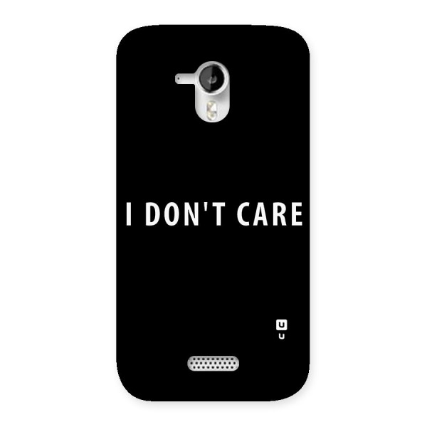 I Dont Care Typography Back Case for Micromax Canvas HD A116