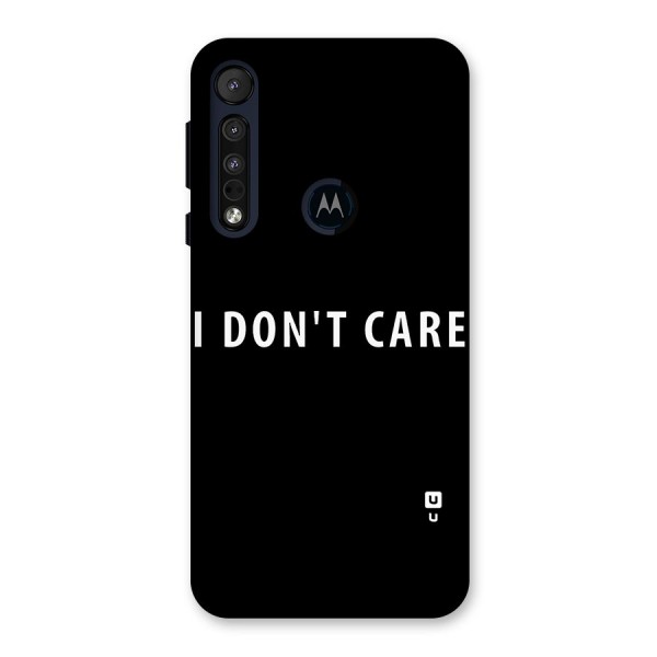 I Dont Care Typography Back Case for Motorola One Macro