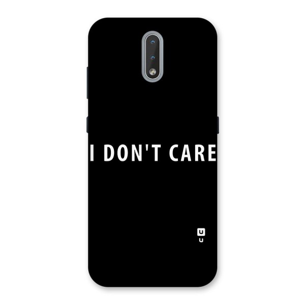 I Dont Care Typography Back Case for Nokia 2.3