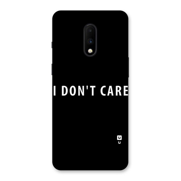 I Dont Care Typography Back Case for OnePlus 7