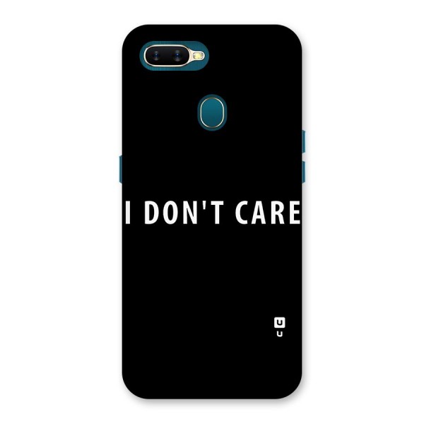 I Dont Care Typography Back Case for Oppo A7