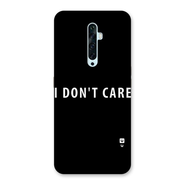 I Dont Care Typography Back Case for Oppo Reno2 F