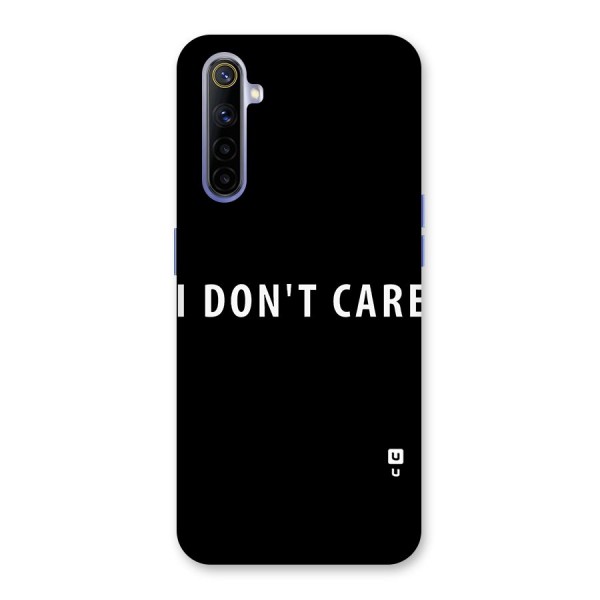 I Dont Care Typography Back Case for Realme 6