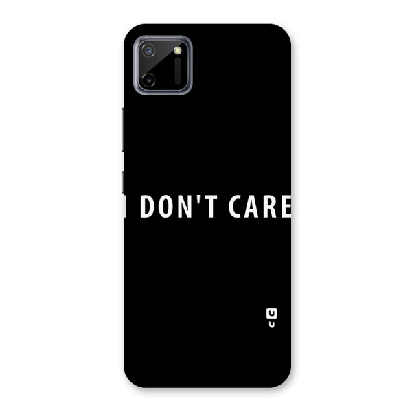 I Dont Care Typography Back Case for Realme C11