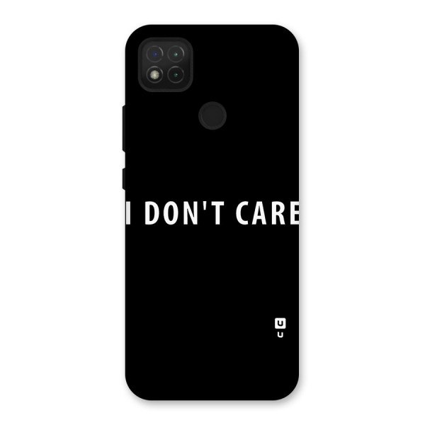 I Dont Care Typography Back Case for Redmi 9C