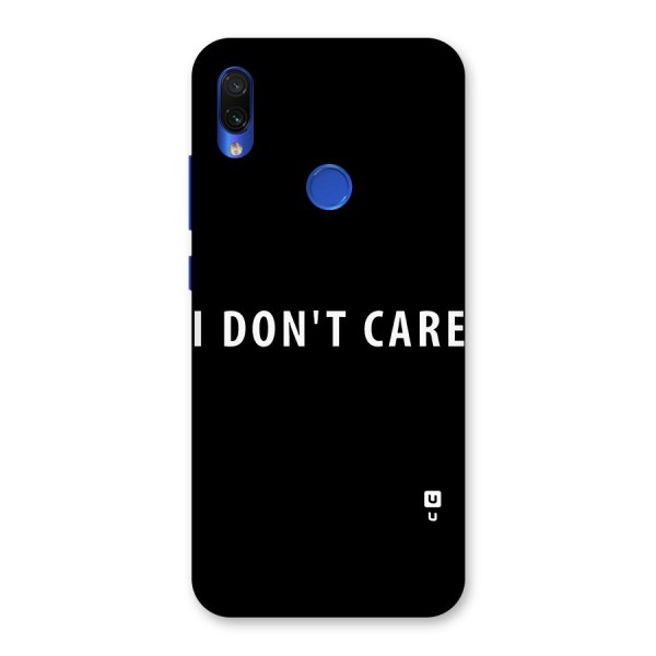 I Dont Care Typography Back Case for Redmi Note 7S