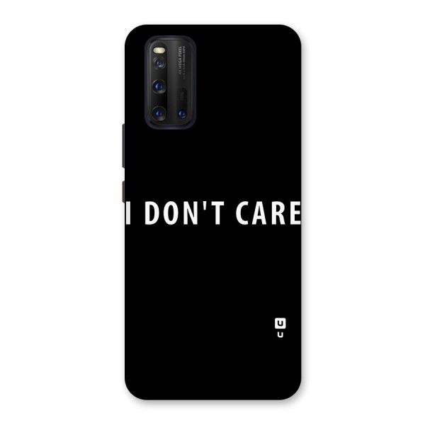 I Dont Care Typography Back Case for Vivo iQOO 3