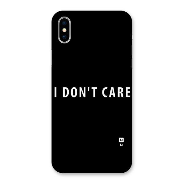 I Dont Care Typography Back Case for iPhone X