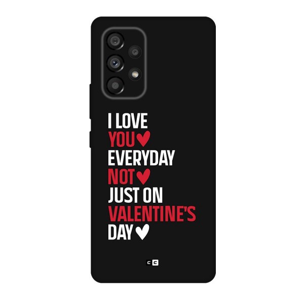 I Love You Everyday Back Case for Galaxy A53 5G