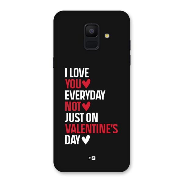 I Love You Everyday Back Case for Galaxy A6 (2018)