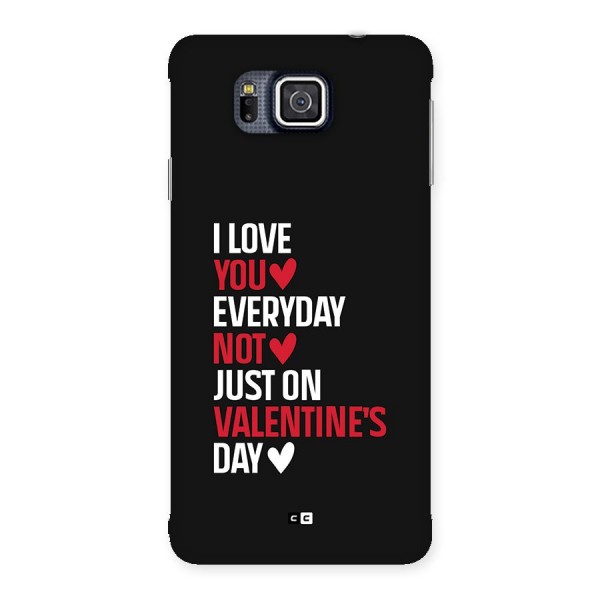 I Love You Everyday Back Case for Galaxy Alpha