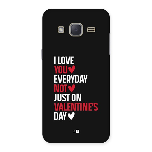 I Love You Everyday Back Case for Galaxy J2