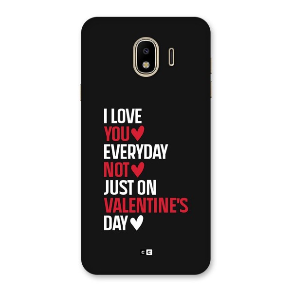 I Love You Everyday Back Case for Galaxy J4