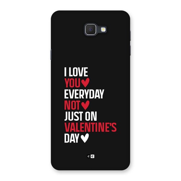 I Love You Everyday Back Case for Galaxy J7 Prime