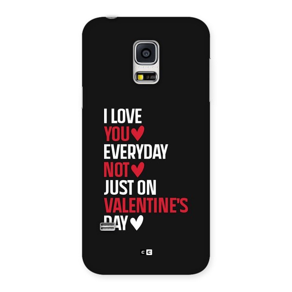 I Love You Everyday Back Case for Galaxy S5 Mini