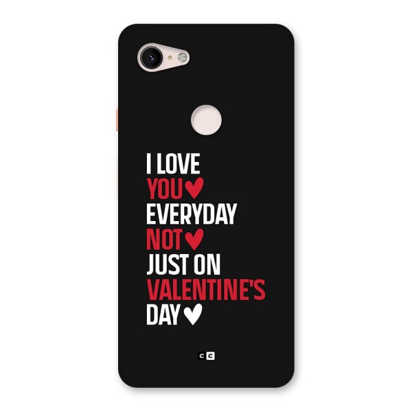 I Love You Everyday Back Case for Google Pixel 3 XL