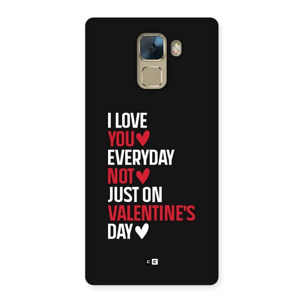 I Love You Everyday Back Case for Honor 7