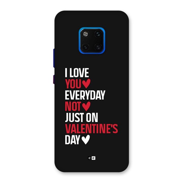 I Love You Everyday Back Case for Huawei Mate 20 Pro