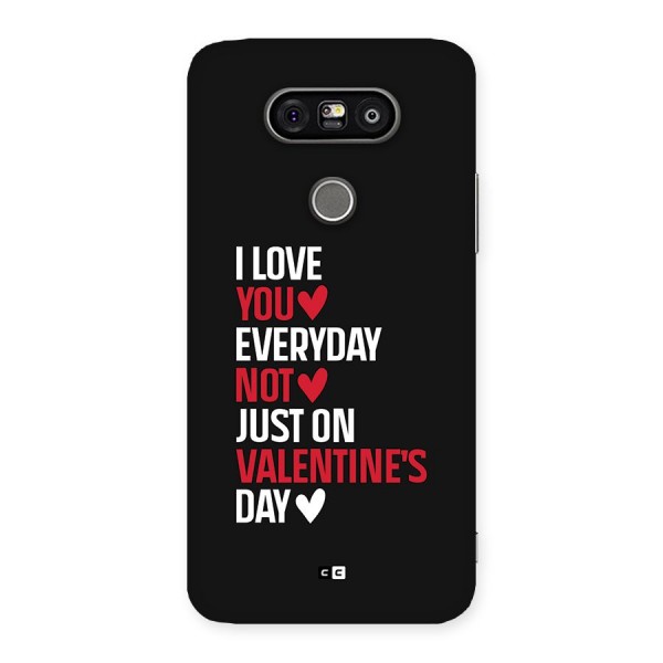 I Love You Everyday Back Case for LG G5