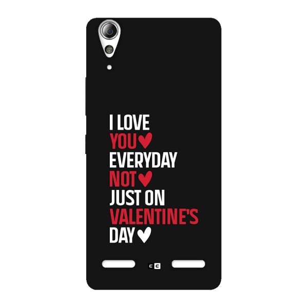 I Love You Everyday Back Case for Lenovo A6000 Plus