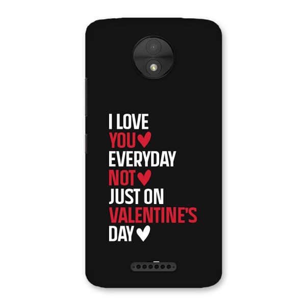 I Love You Everyday Back Case for Moto C