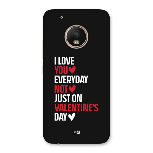 I Love You Everyday Back Case for Moto G5 Plus