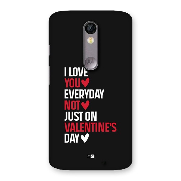 I Love You Everyday Back Case for Moto X Force