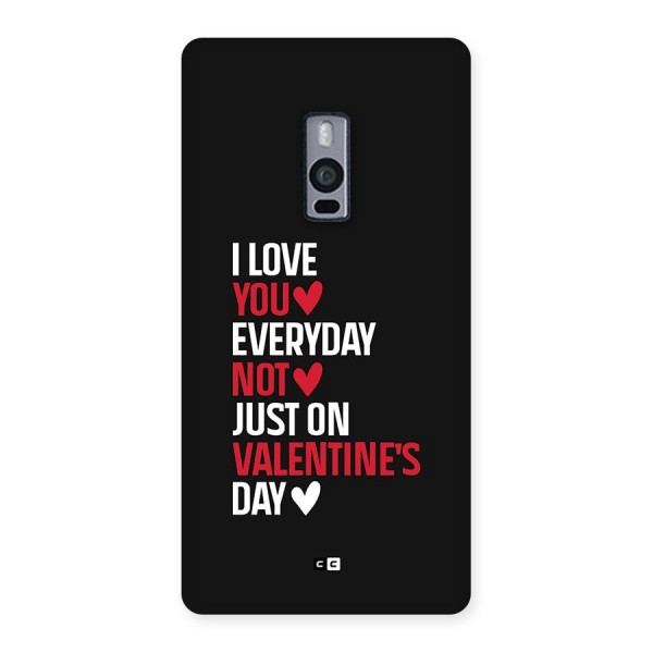 I Love You Everyday Back Case for OnePlus 2