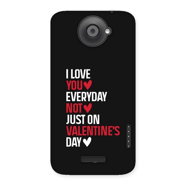 I Love You Everyday Back Case for One X