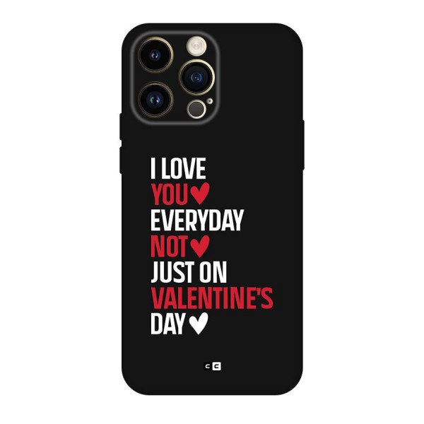I Love You Everyday Back Case for iPhone 14 Pro Max