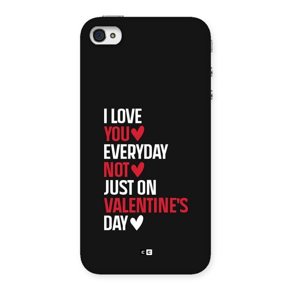 I Love You Everyday Back Case for iPhone 4 4s